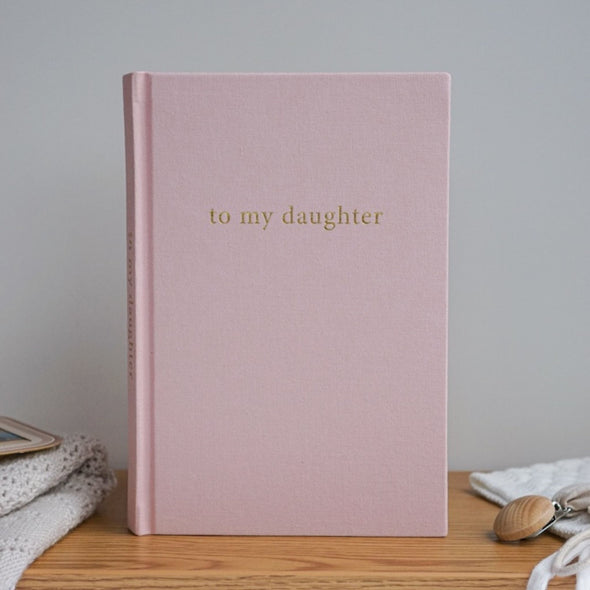 To My Daughter Journal