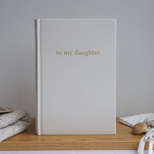 To My Daughter Journal