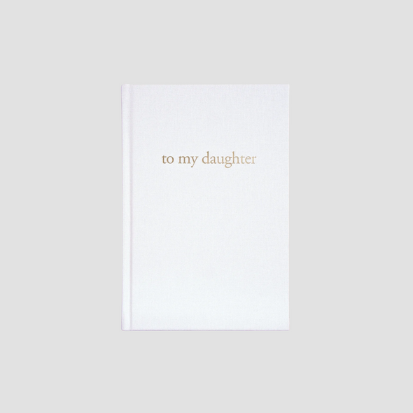 To My Daughter Journal