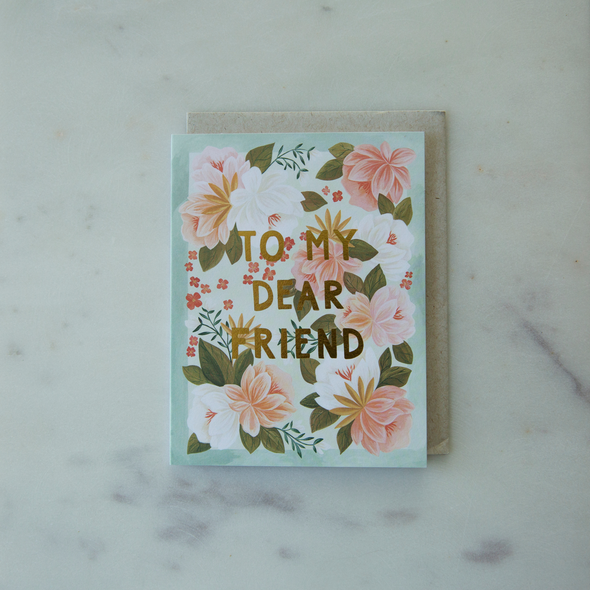 To My Dear Friend Card