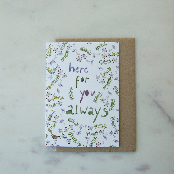 Here for you Always Card