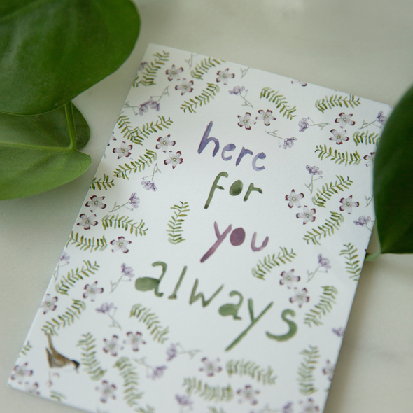 Here for you Always Card